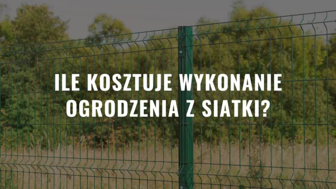 Ile kosztuje robocizna ogrodzenia z siatki? Poznaj ceny i oszczędzaj